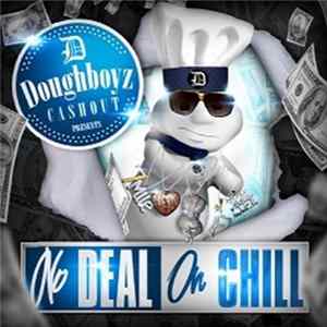 Doughboyz Cashout - No Deal On Chill mp3