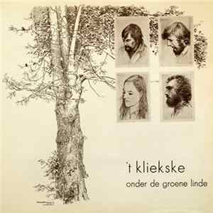 't Kliekske - Onder De Groene Linde mp3