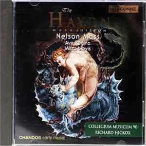 Haydn - Collegium Musicum 90, Richard Hickox - Nelson Mass / Ave Regina / Missa Brevis mp3