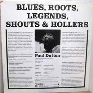 Paul Dutton / P.C. Fencott - Blues, Roots, Legends, Shouts & Hollers mp3