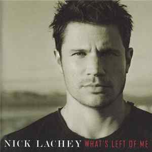 Nick Lachey - What's Left Of Me mp3