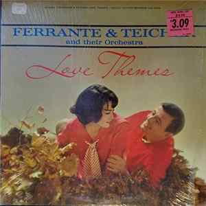 Ferrante & Teicher And Their Orchestra - Love Themes mp3