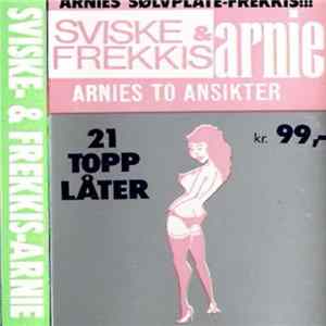 Arnie - Arnies To Ansikter: Sviske- Og Frekkis-Arnie mp3