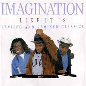 Imagination - Like It Is – Revised And Remixed Classics mp3