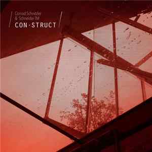 Conrad Schnitzler & Schneider TM - Con-Struct mp3