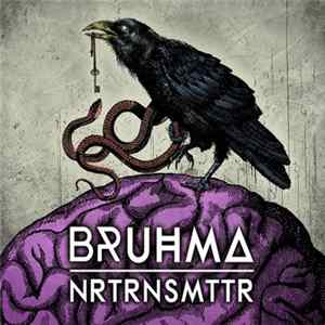 Bruhma - NRTRNSMTTR mp3