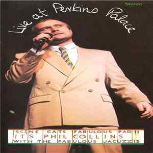 Phil Collins - Live At Perkins Palace mp3