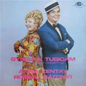 Anna Zentay, Róbert Rátonyi - Gyerünk Tubicám mp3
