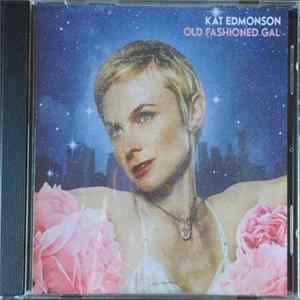 Kat Edmonson - Old Fashioned Gal mp3