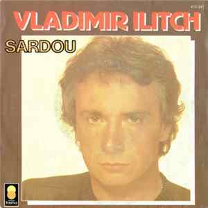 Michel Sardou - Vladimir Ilitch mp3