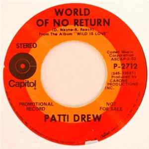 Patti Drew - World Of No Return / Wild Is Love mp3