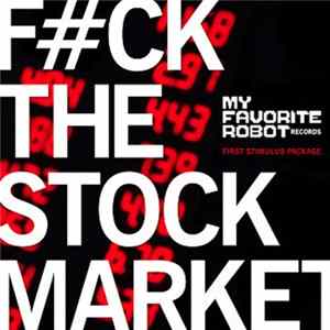 Various - My Favorite Robot's First Stimulus Package mp3