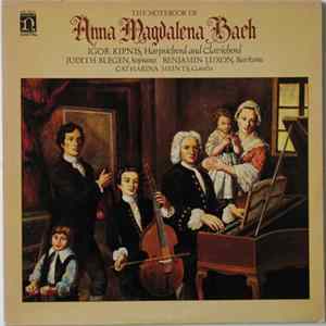 Igor Kipnis, Judith Blegen, Benjamin Luxon, Catharina Meints - The Note Book Of Anna Magdalena Bach mp3