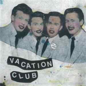 Vacation Club - Gettin' Man mp3