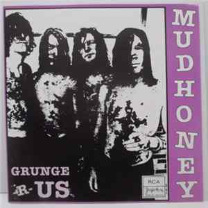 Mudhoney - Grunge 'R' Us mp3