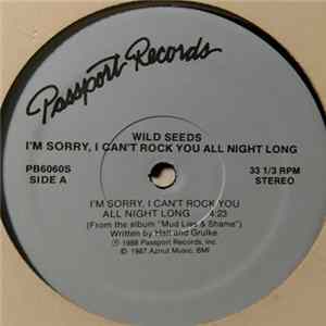 The Wild Seeds - I'm Sorry, I Can't Rock You All Night Long mp3