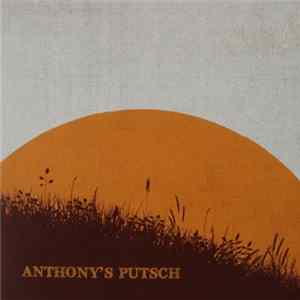Anthony's Putsch - Anthony's Putsch mp3
