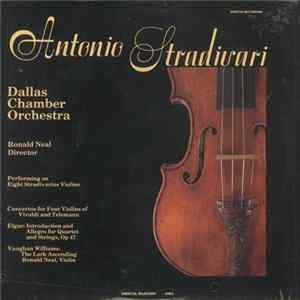 Dallas Chamber Orchestra - Antonio Stradivari mp3