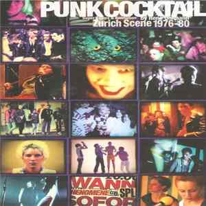 Various - Punk Cocktail - Zurich Scene 1976-1980 mp3