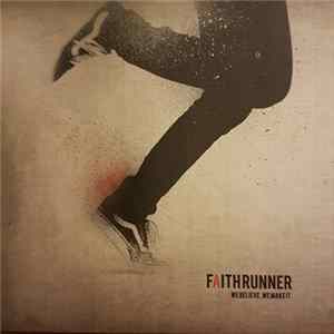 Faithrunner - We Believe, We Make It mp3