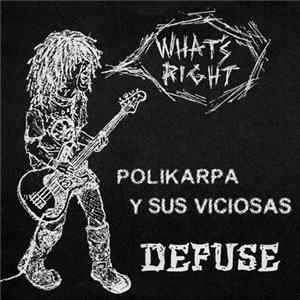 Polikarpa Y Sus Viciosas / Defuse - What's Right mp3