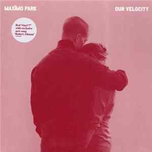 Maxïmo Park - Our Velocity mp3