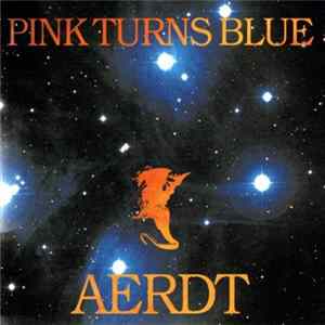 Pink Turns Blue - Aerdt mp3