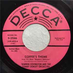 Warren Covington And The Tommy Dorsey Orchestra - Coffee's Theme / Sweet Sue, Just You mp3