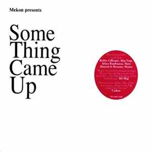 Mekon - Some Thing Came Up mp3