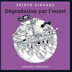Prince Ringard - Dégradation Par L'Ouest mp3