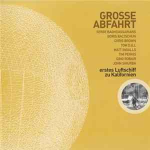 Grosse Abfahrt - Erstes Luftschiff Zu Kalifornien mp3