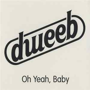 Dweeb - Oh Yeah, Baby mp3