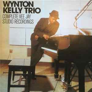 Wynton Kelly Trio - Complete Vee Jay Studio Recordings mp3