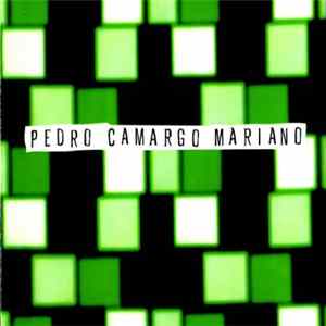 Pedro Camargo Mariano - Encontros mp3