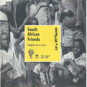 South African Friends - Sangena - We Are Coming In - Live Au Petit Faucheux mp3