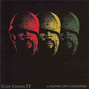 Cody ChesnuTT - Landing On A Hundred mp3