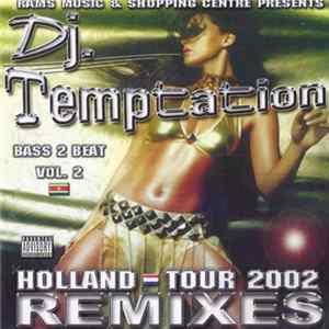 DJ Temptation - Holland Tour 2002 Remixes mp3