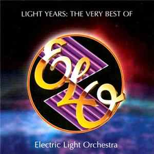 Electric Light Orchestra - Light Years: The Very Best Of Electric Light Orchestra mp3