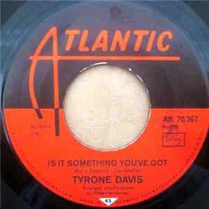 Tyrone Davis - Is It Something You've Got mp3