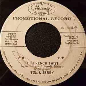 Tom & Jerry - The French Twist/I'll Drown In My Tears mp3