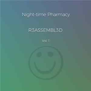 Night-time Pharmacy - R3assembl3d mp3