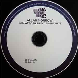 Allan Morrow Feat. Sophie Way - Why We Do This mp3