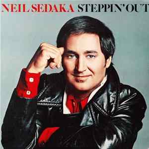 Neil Sedaka - Steppin' Out mp3