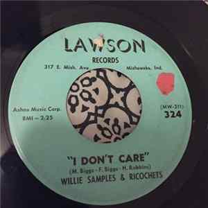 Willie Samples & Ricochets - I Don't Care / In My Time mp3