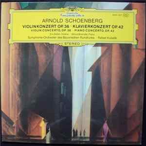Arnold Schoenberg - Zvi Zeitlin · Alfred Brendel, Symphonie-Orchester Des Bayerischen Rundfunks · Rafael Kubelik - Violinkonzert Op. 36 · Klavierkonzert Op. 42 mp3