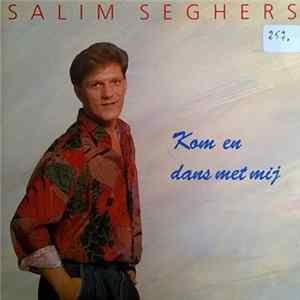 Salim Seghers - Kom En Dans Met Mij mp3