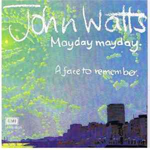 John Watts - Mayday Mayday mp3