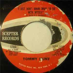 Tommy Hunt - I Just Don't Know What To Do With Myself / And I Never Knew mp3