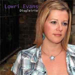 Lowri Evans - Disgleirio mp3