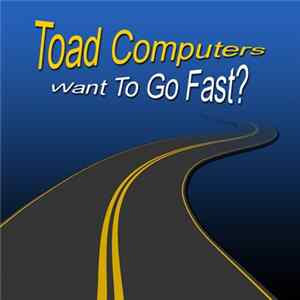 Toad Computers - Want To Go Fast? mp3